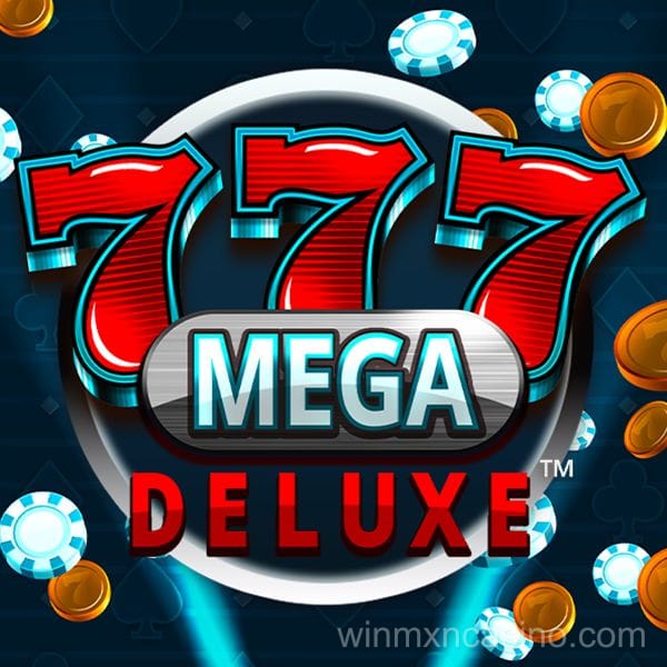 777 Mega Deluxe™